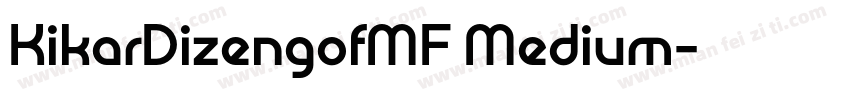 KikarDizengofMF Medium字体转换